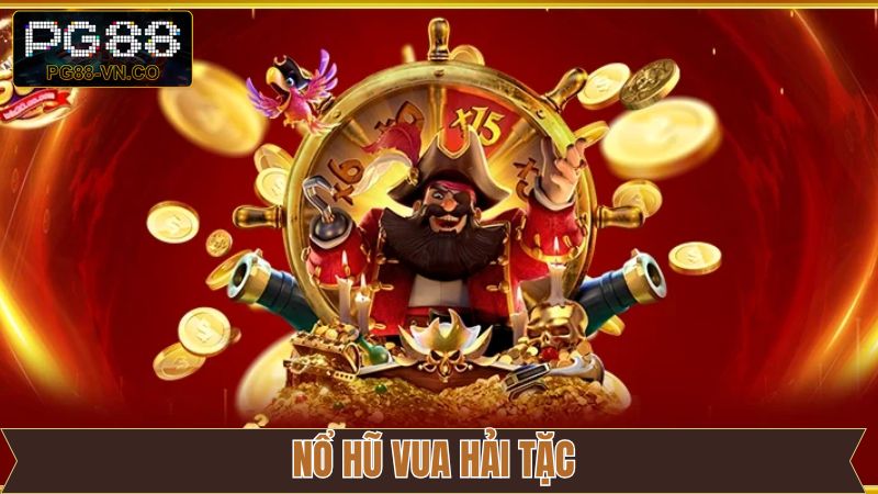 Nổ Hũ Vua Hải Tặc - Khám Phá Thế Giới Slot Hấp Dẫn Tại PG88