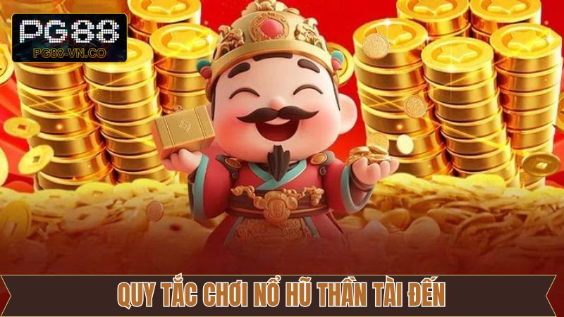 Cách thức vận hành trò chơi nổ hũ Thần Tài Đến