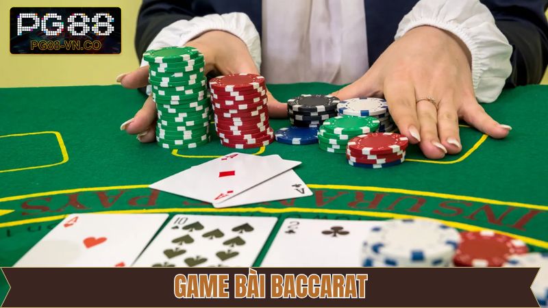 Baccarat - Siêu Phẩm Giải Trí Săn Thưởng Đẳng Cấp Tại PG88