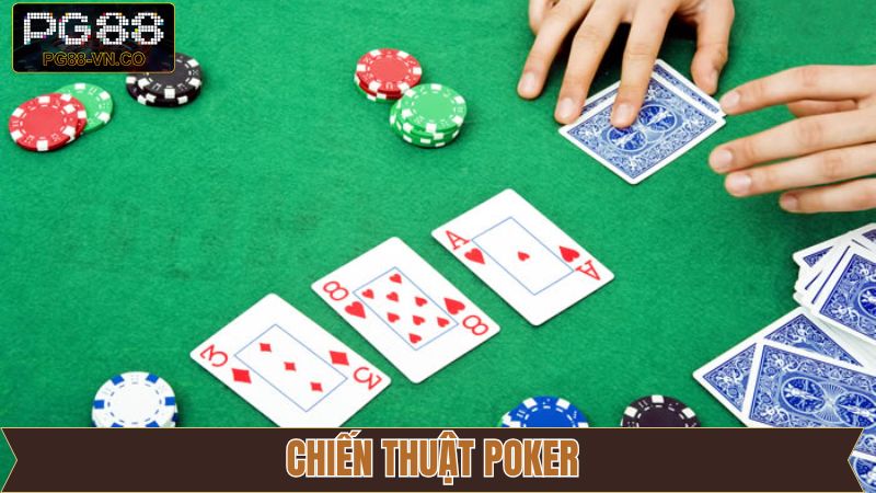 Chiến thuật Poker - Bí Kíp Thắng Lớn Được Áp Dụng Tại PG88