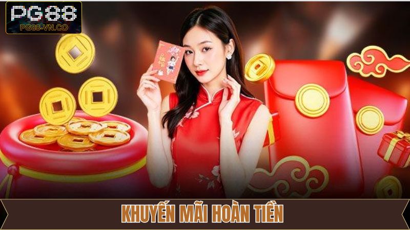 Khuyến Mãi Hoàn Tiền - Chương Trình Độc Quyền Tại PG88 1 Khuyến Mãi Hoàn Tiền - Chương Trình Độc Quyền Tại PG88