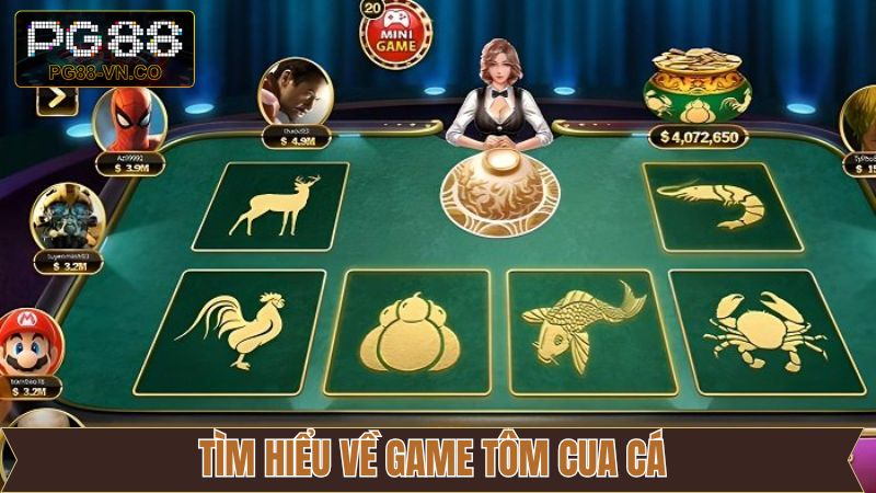 Giới thiệu đôi chút về game Tôm Cua Cá