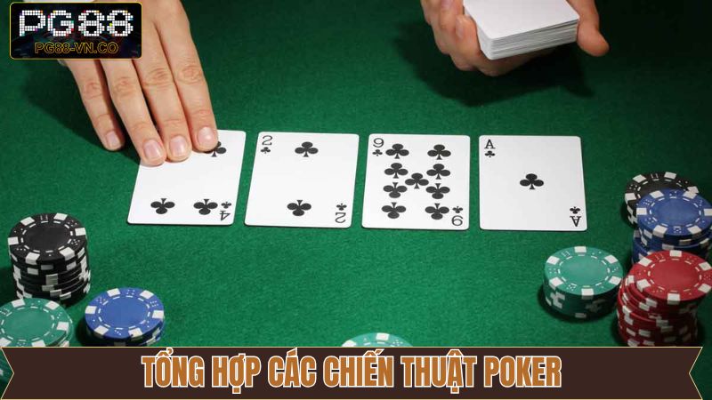 Không dùng chiến thuật Poker Buff quá mức