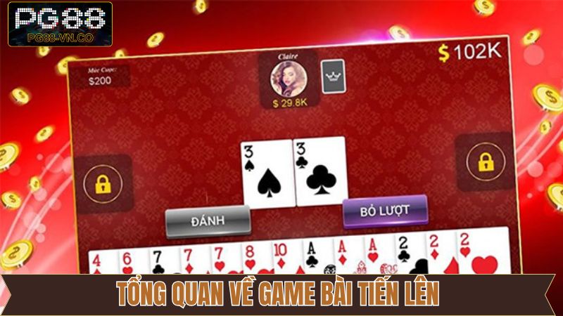 Nét chính về game bài tiến lên 